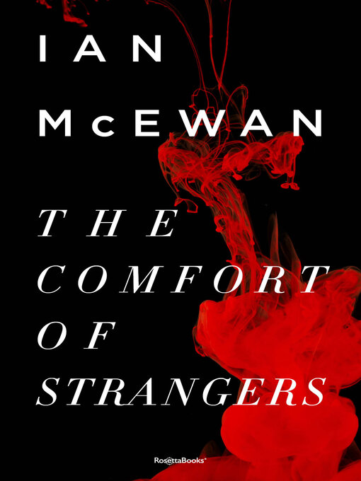 Title details for The Comfort of Strangers by Ian McEwan - Available